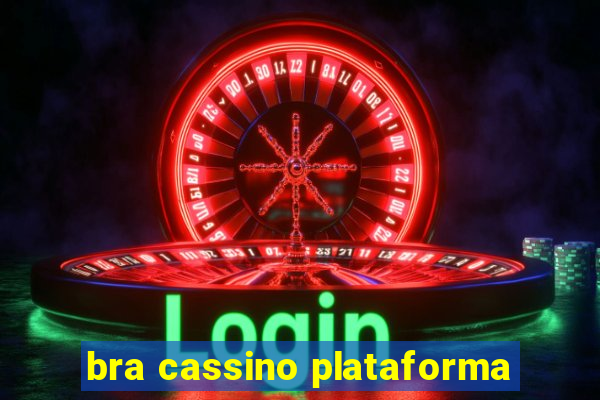 bra cassino plataforma